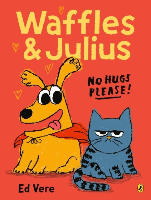 Ed Vere - Waffles and Julius: No Hugs Please, E-bok