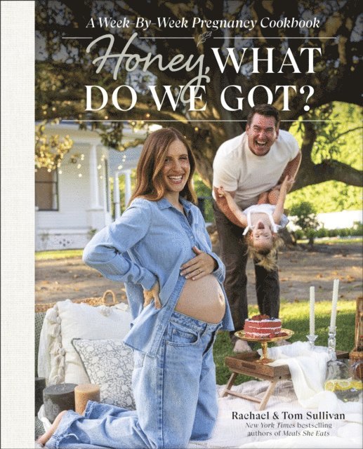 Tom Sullivan, Rachael Sullivan - Honey, What Do We Got?, E-bok