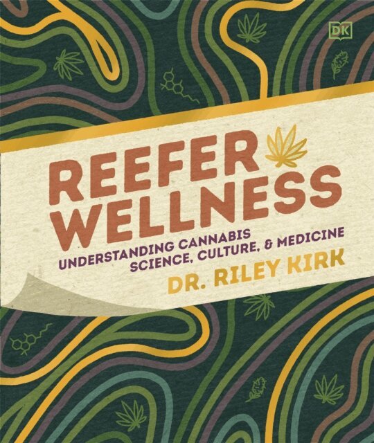 Riley Dr. Kirk - Reefer Wellness, E-bok