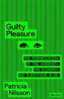 Patricia Nilsson - Guilty Pleasure, Inbunden. Tillgänglighet: Lägg i varukorg