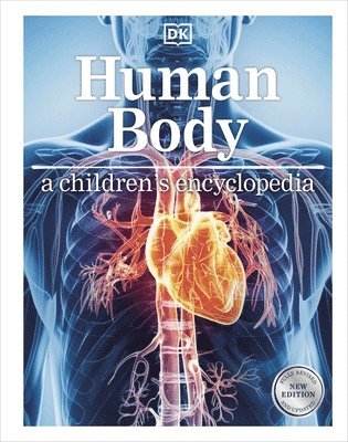 DK, Dk - Human Body A Children's Encyclopedia, Inbunden