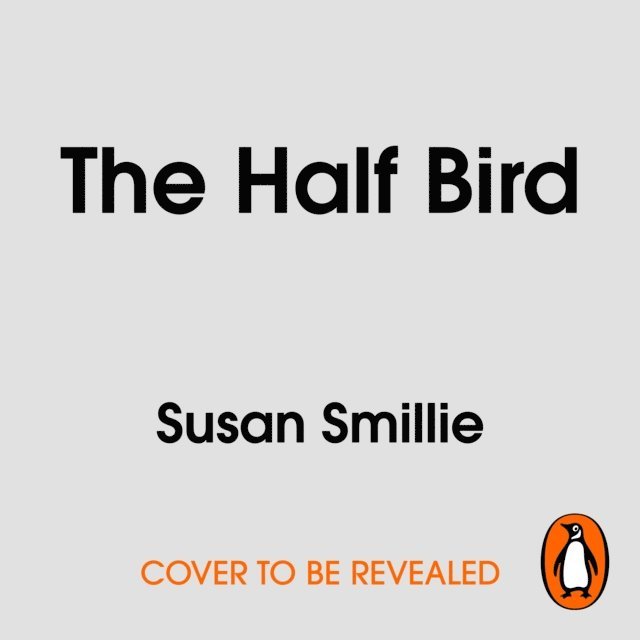 Susan Smillie - Half Bird, Ljudbok