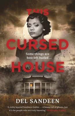 Del Sandeen - This Cursed House, Inbunden