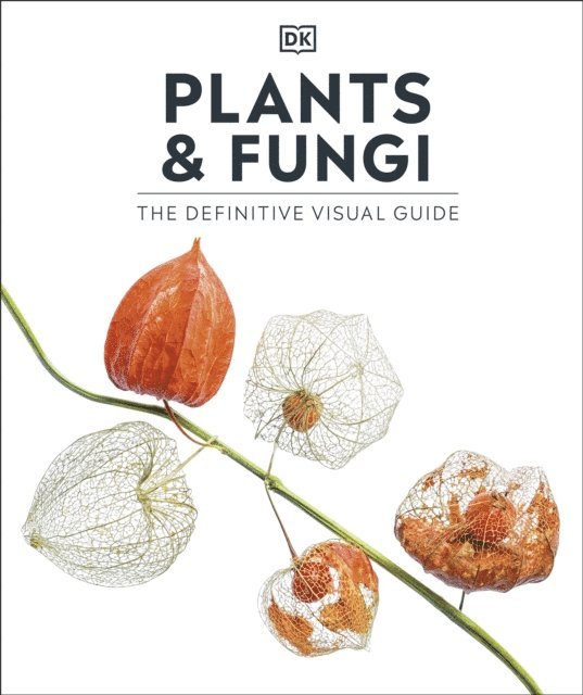 DK - Plants and Fungi, E-bok