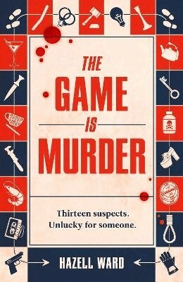 Hazell Ward - Game Is Murder, Inbunden
