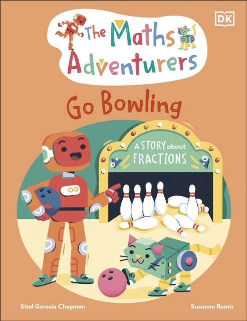 Sital Gorasia Chapman - Maths Adventurers Go Bowling, E-bok