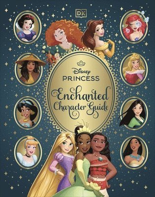 Catherine Saunders - Disney Princess Enchanted Character Guide, Inbunden