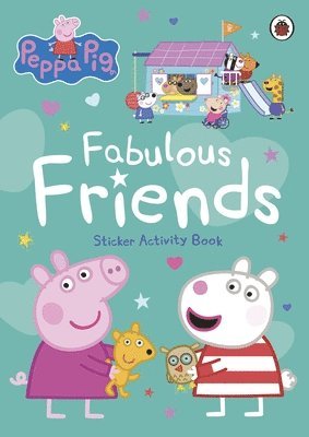 Peppa Pig, Pig Peppa - Peppa Pig: Fabulous Friends, Häftad