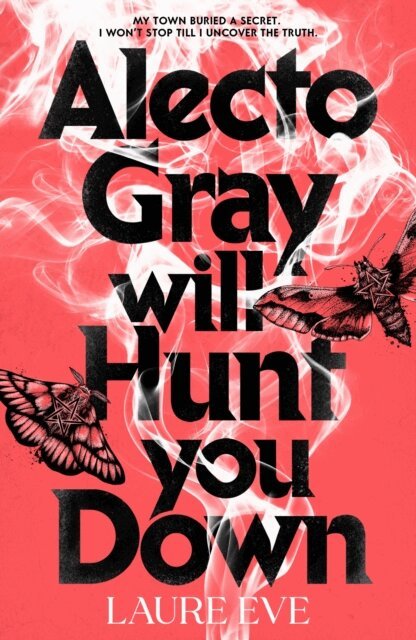 Laure Eve - Alecto Gray Will Hunt You Down, E-bok. Tillgänglighet: Lägg i varukorg