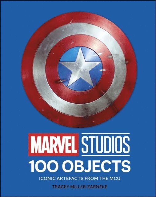 Tracey Miller-Zarneke - Marvel Studios 100 Objects, E-bok