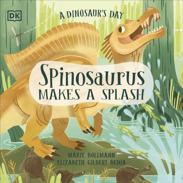 Elizabeth Gilbert Bedia - Dinosaur's Day: Spinosaurus Makes a Splash, E-bok. Tillgänglighet: Lägg i varukorg
