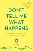 Don't Tell Me What Happens