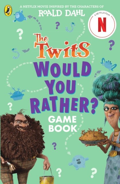 Roald Dahl, Gary Panton - Twits: A Would You Rather Game Book, E-bok