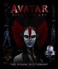 Avatar Fire and Ash The Visual Dictionary