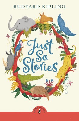 Rudyard Kipling - Just So Stories, Häftad