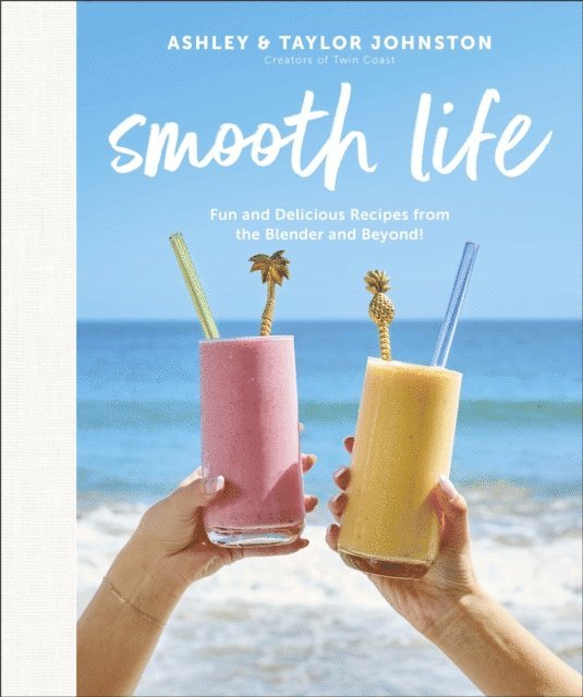 Ashley Johnston, Taylor Johnston - Smooth Life, E-bok