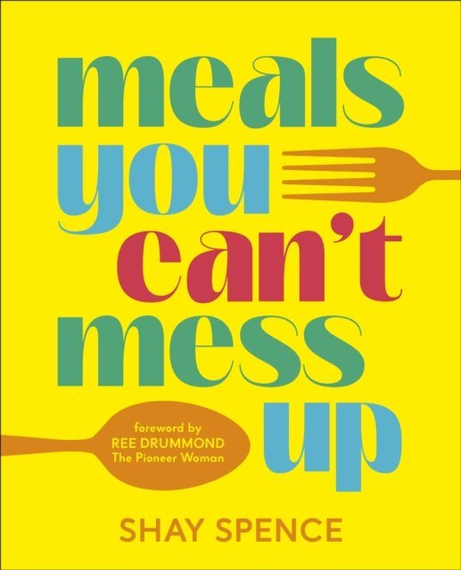 Shay Spence - Meals You Can't Mess Up, E-bok. Tillgänglighet: Lägg i varukorg