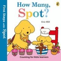 Eric Hill - First Steps with Spot: How Many, Spot?, Häftad