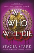 We Who Will Die