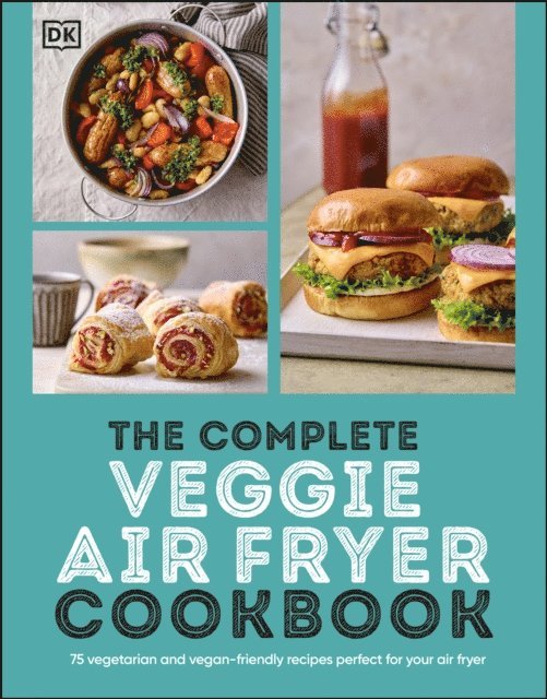 DK - Complete Veggie Air Fryer Cookbook, E-bok