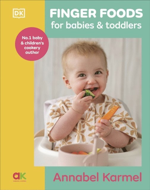 Annabel Karmel - Finger Foods for Babies and Toddlers, E-bok