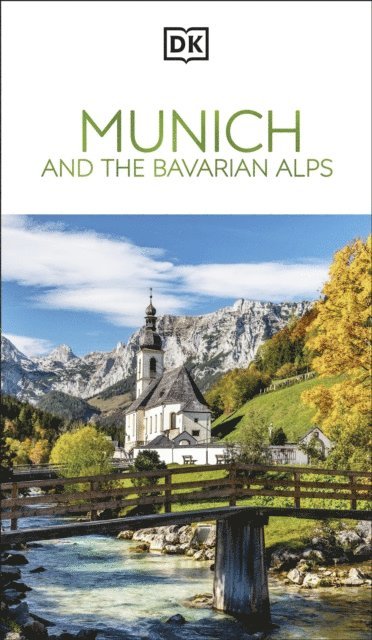 DK Travel - DK Munich and the Bavarian Alps, E-bok