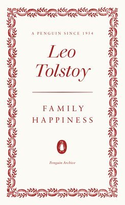 Family Happiness av Leo Tolstoy