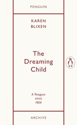Karen Blixen - Dreaming Child, Häftad