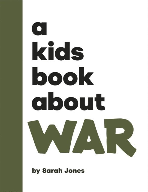 Sarah Jones - A Kids Book About War, E-bok