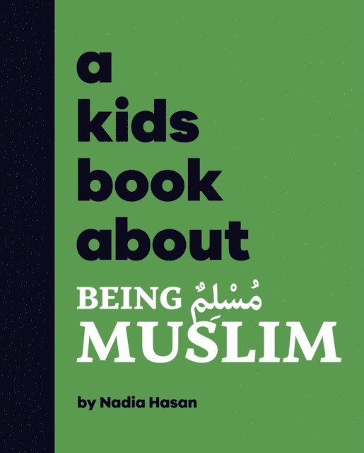 Nadia Hasan - A Kids Book About Being Muslim, E-bok