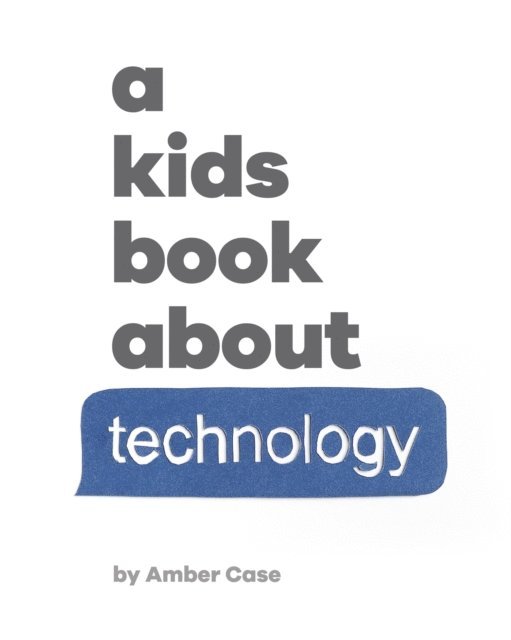 A Kids Book About Technology