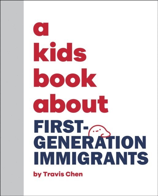 Travis Mien Hsing Chen - A Kids Book About First Generation Immigrants, E-bok. Tillgänglighet: Lägg i varukorg