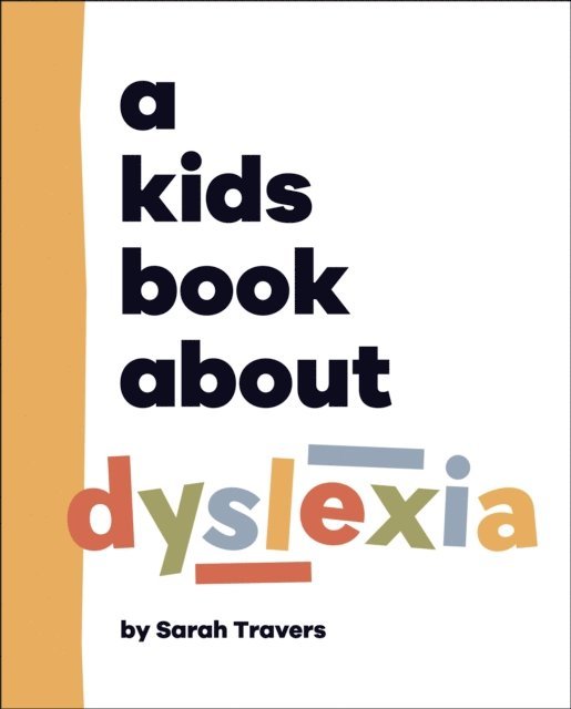 Sarah Travers - A Kids Book About Dyslexia, E-bok. Tillgänglighet: Lägg i varukorg