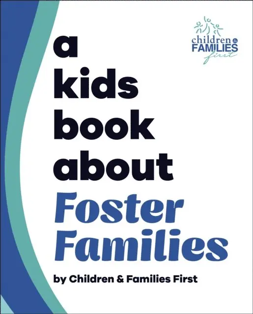 Children & Families First - A Kids Book About Foster Families, E-bok. Tillgänglighet: Lägg i varukorg
