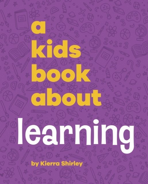 Kierra Shirley - A Kids Book About Learning, E-bok. Tillgänglighet: Lägg i varukorg