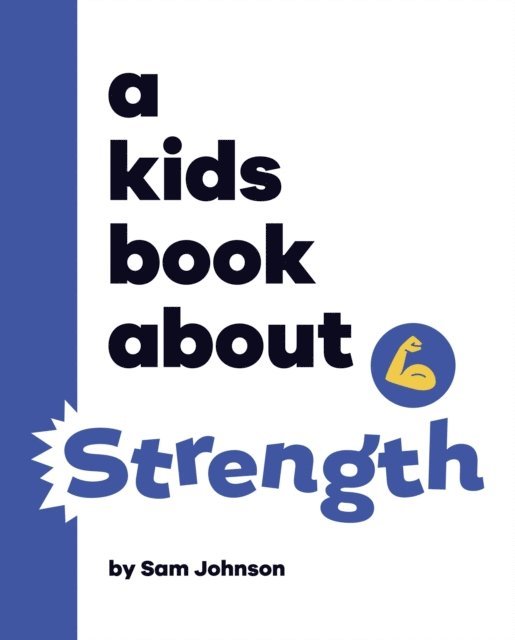 Sam Johnson - A Kids Book About Strength, E-bok