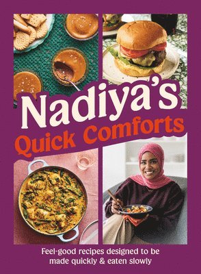 Nadiya Hussain - Nadiya's Quick Comforts, Inbunden