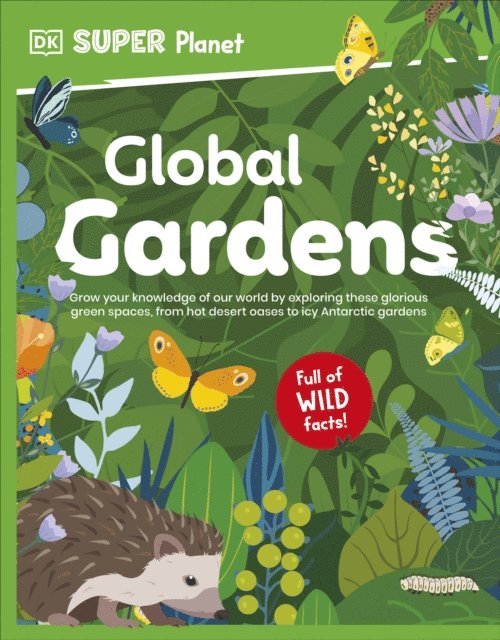 DK - DK Super Planet Global Gardens, E-bok