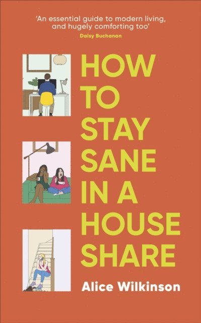 Alice Wilkinson - How to Stay Sane in a House Share, E-bok