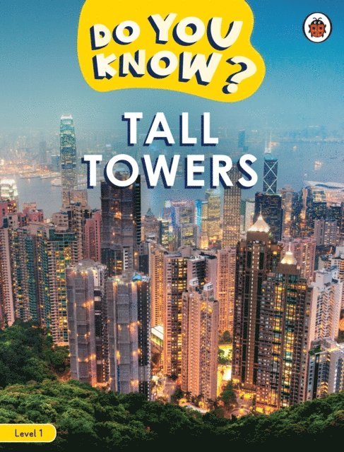 Ladybird - Do You Know? Level 1 - Tall Towers, E-bok