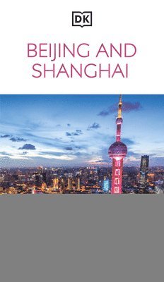 DK Travel - DK Beijing and Shanghai, Häftad