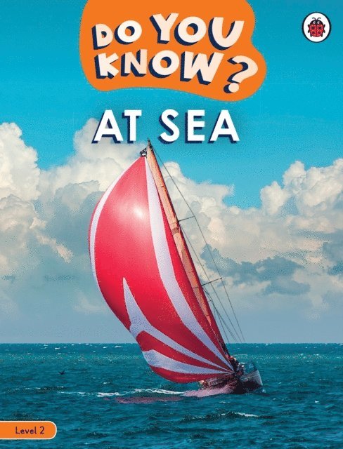 Ladybird - Do You Know? Level 2 - At Sea, E-bok