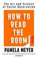 Pamela Meyer - How To Read The Room, Häftad