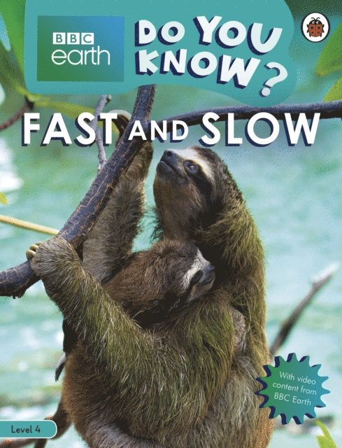 Ladybird - Do You Know? Level 4 – BBC Earth Fast and Slow, E-bok