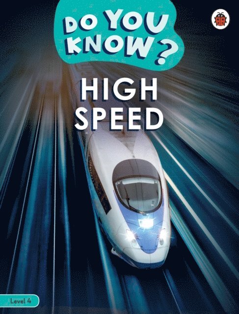 Ladybird - Do You Know? Level 4 - High Speed, E-bok