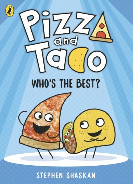 Stephen Shaskan - Pizza and Taco: Who's the Best?, E-bok