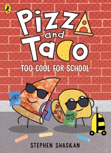 Stephen Shaskan - Pizza and Taco: Too Cool for School!, E-bok