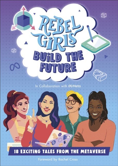 Rebel Girls - Rebel Girls Build the Future, E-bok