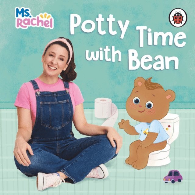 Ms Rachel - Ms Rachel: Potty Time with Bean, E-bok