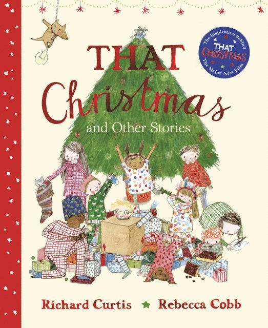 Richard Curtis - That Christmas and Other Stories, E-bok